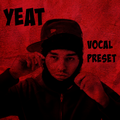 Yeat Vocal Preset